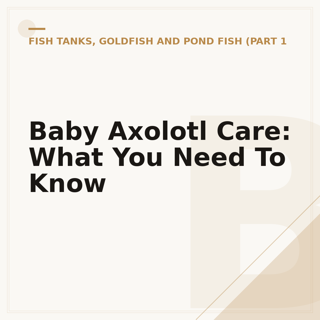 Baby Axolotl Care: What You Need To Know