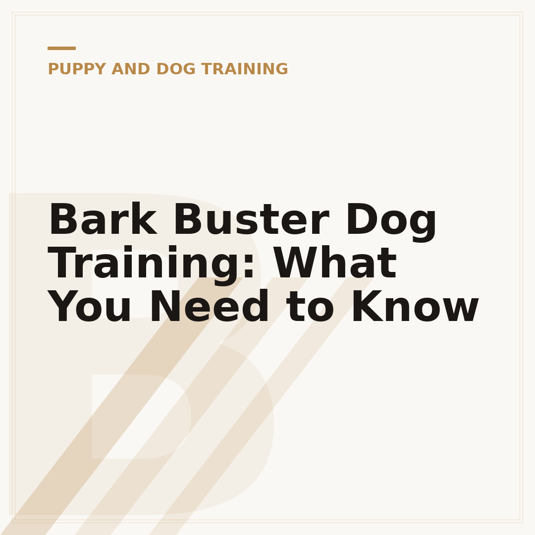 Bark Buster Dog Training: What You Need to Know