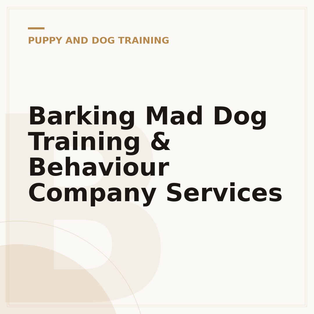 Barking Mad Dog Training & Behaviour Company Services