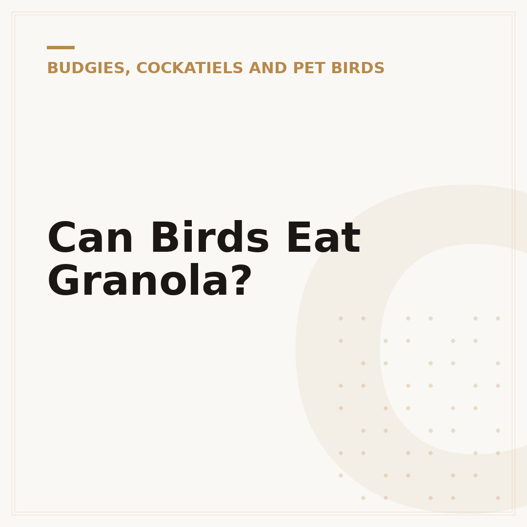 Can Birds Eat Granola?