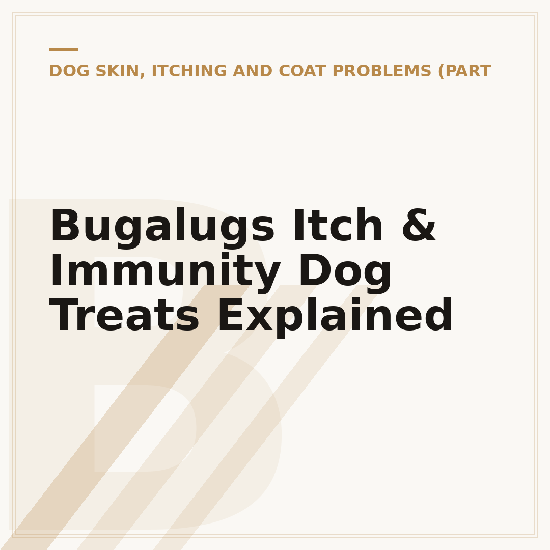 Bugalugs Itch & Immunity Dog Treats Explained