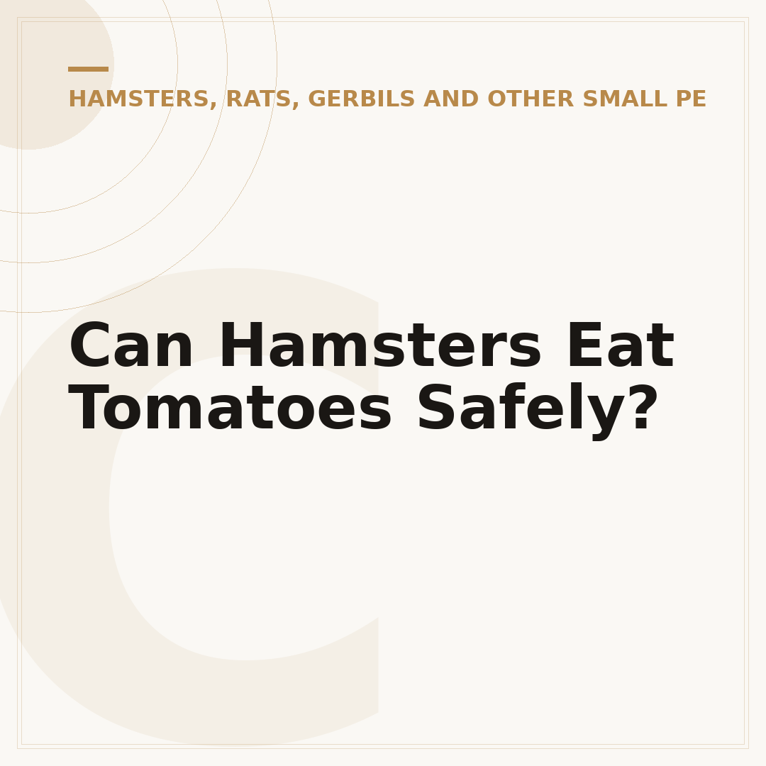 Can Hamsters Eat Tomatoes Safely?