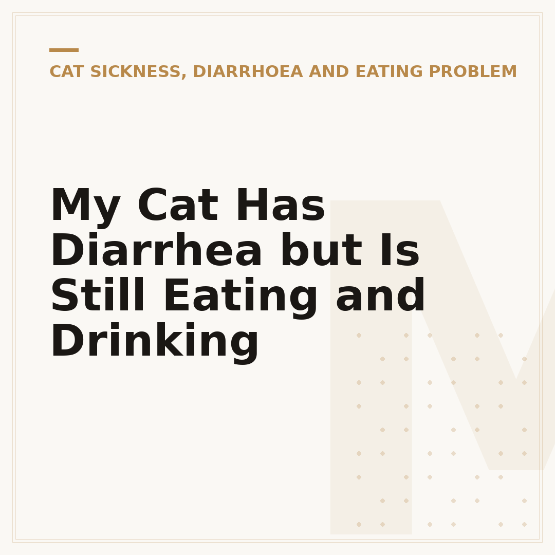 My Cat Has Diarrhea but Is Still Eating and Drinking