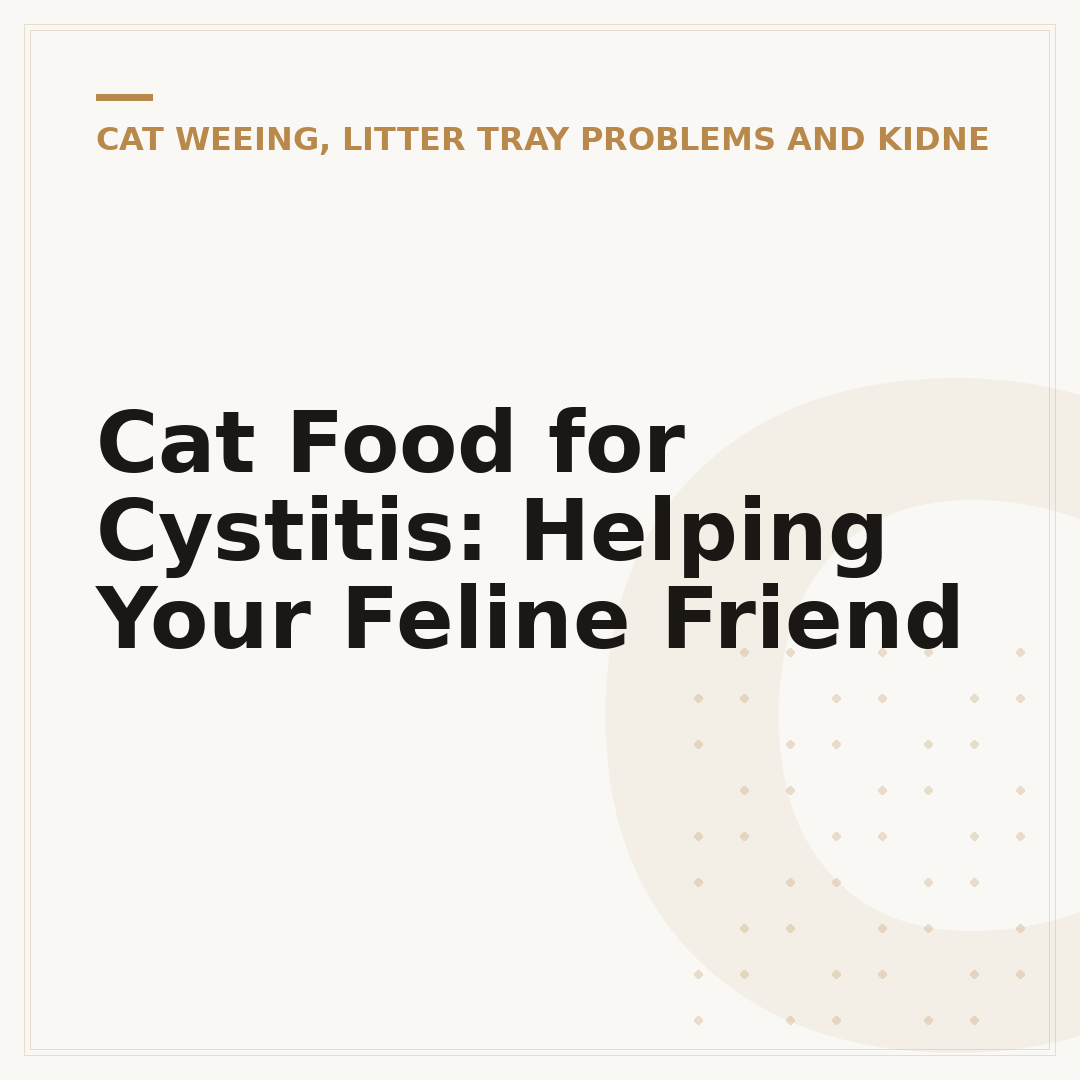Cat Food for Cystitis: Helping Your Feline Friend