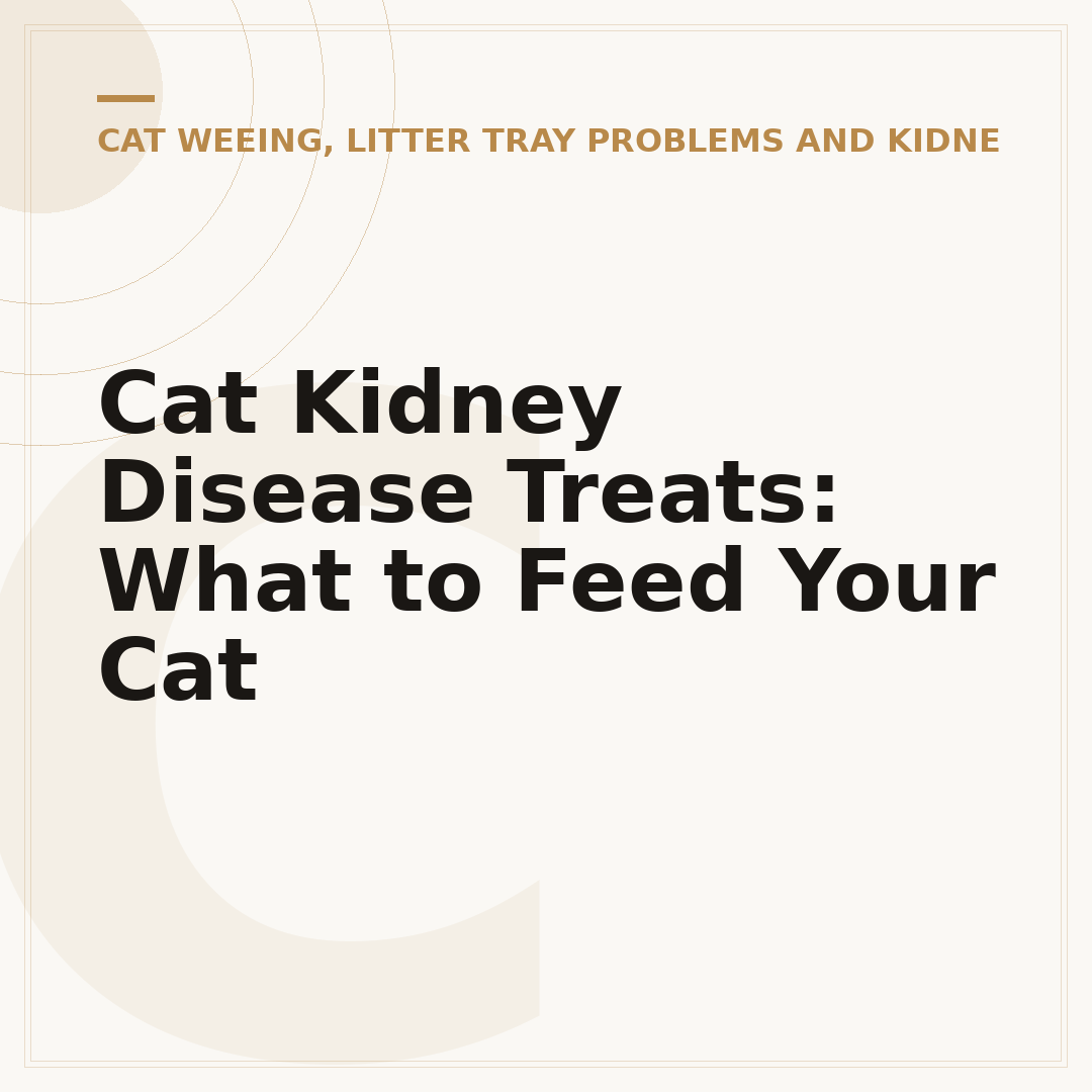 Cat Kidney Disease Treats: What to Feed Your Cat