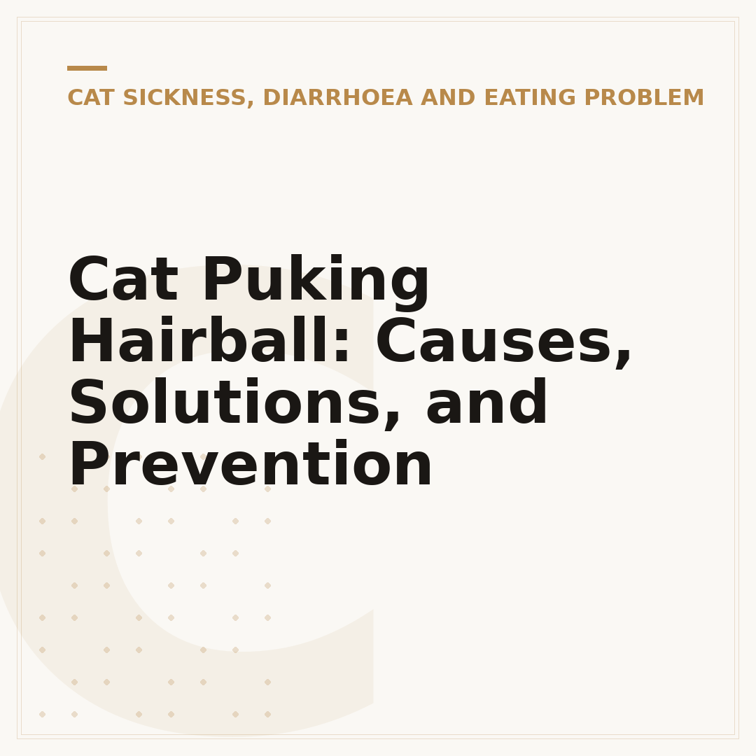 Cat Puking Hairball: Causes, Solutions, and Prevention