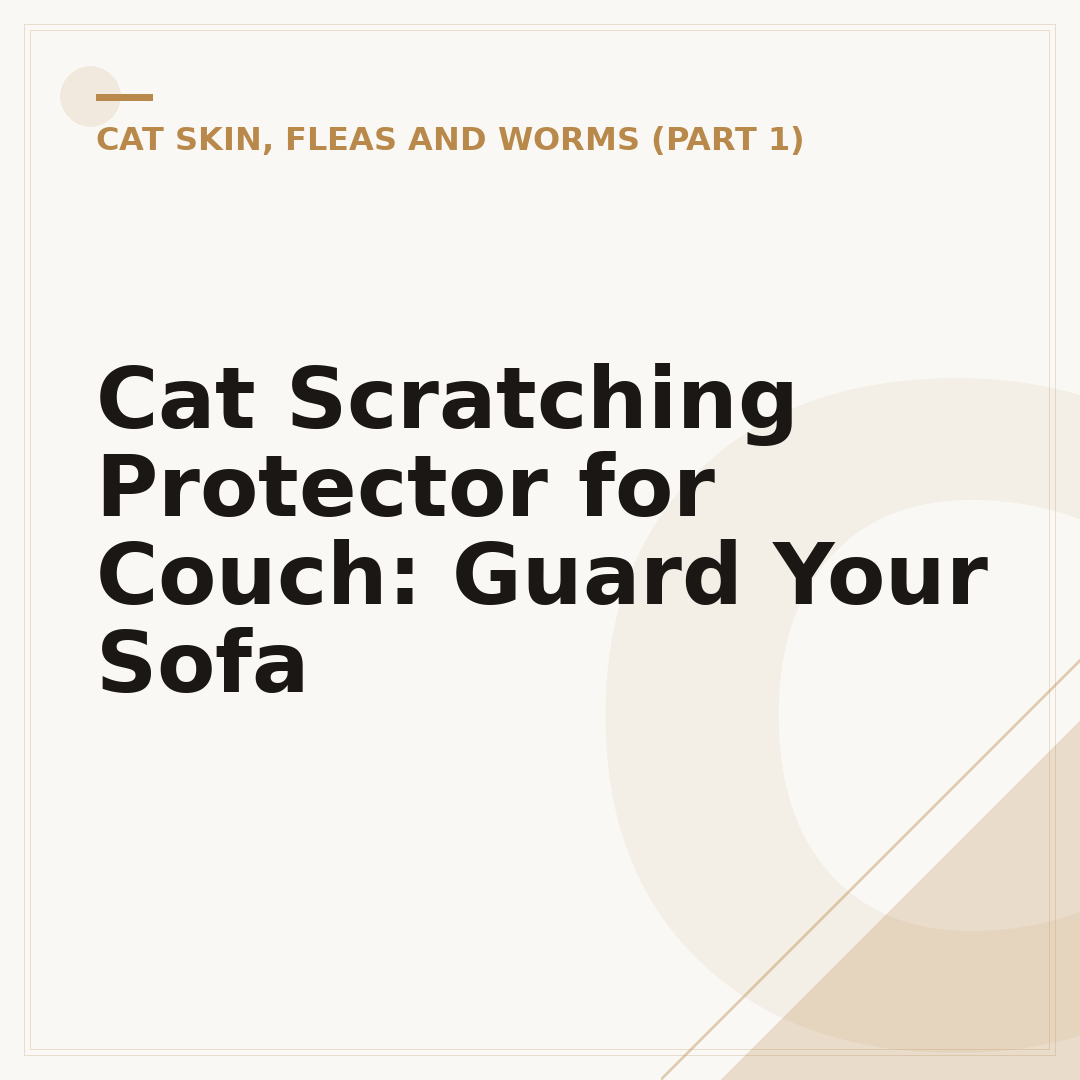 Cat Scratching Protector for Couch: Guard Your Sofa