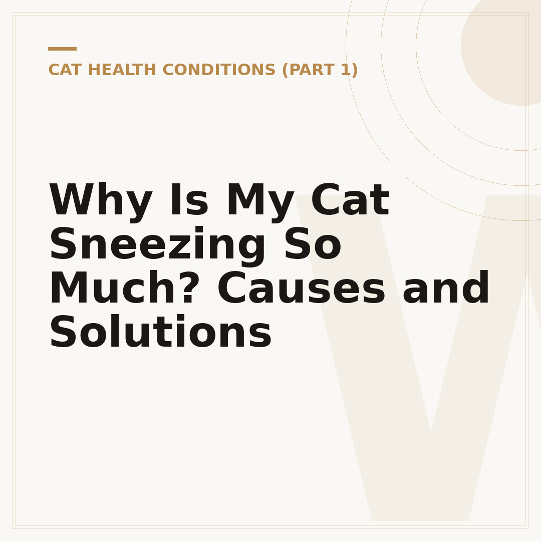 Why Is My Cat Sneezing So Much? Causes and Solutions