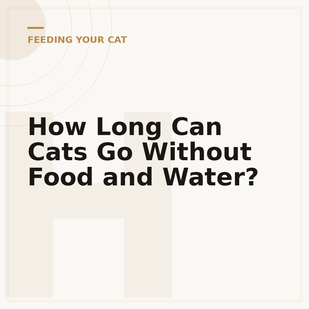 How Long Can Cats Go Without Food and Water?