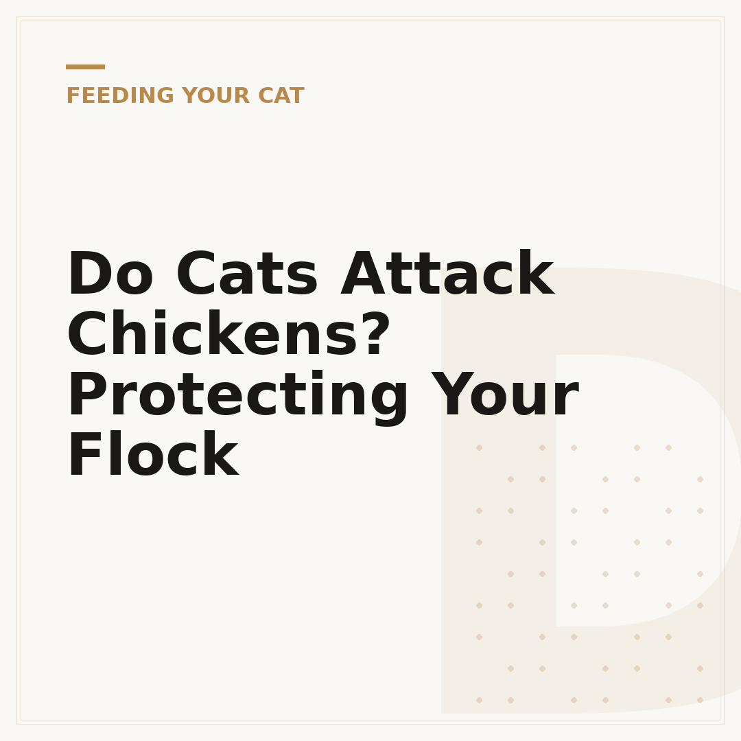 Do Cats Attack Chickens? Protecting Your Flock