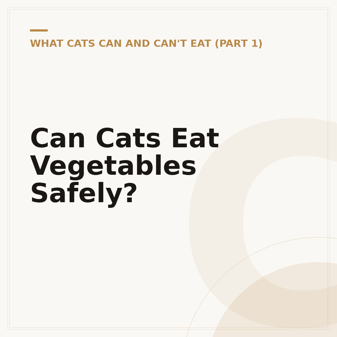 Can Cats Eat Vegetables Safely?