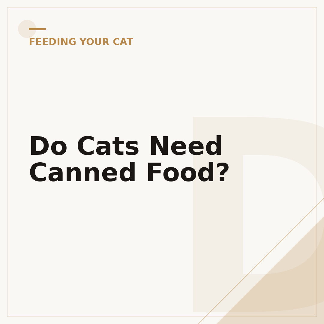 Do Cats Need Canned Food?