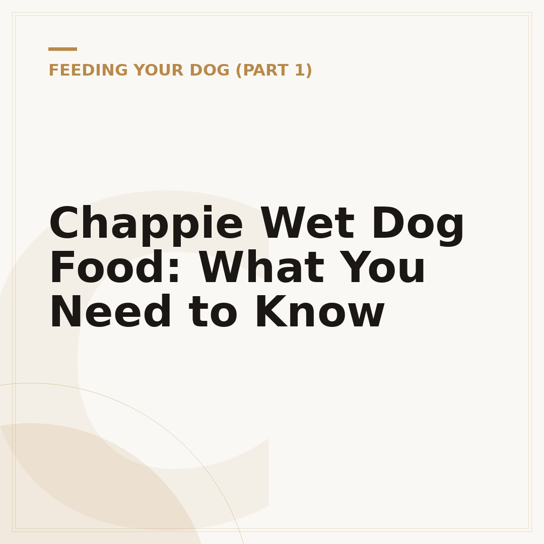 Chappie Wet Dog Food: What You Need to Know