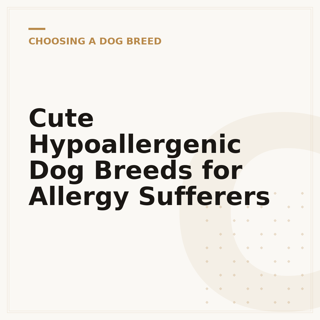 Cute Hypoallergenic Dog Breeds for Allergy Sufferers