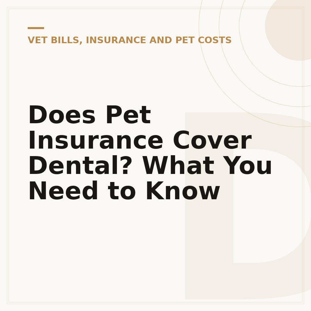 Does Pet Insurance Cover Dental? What You Need to Know