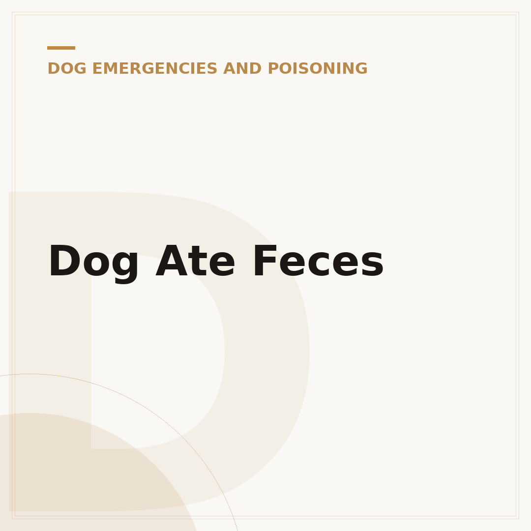 Dog Ate Feces
