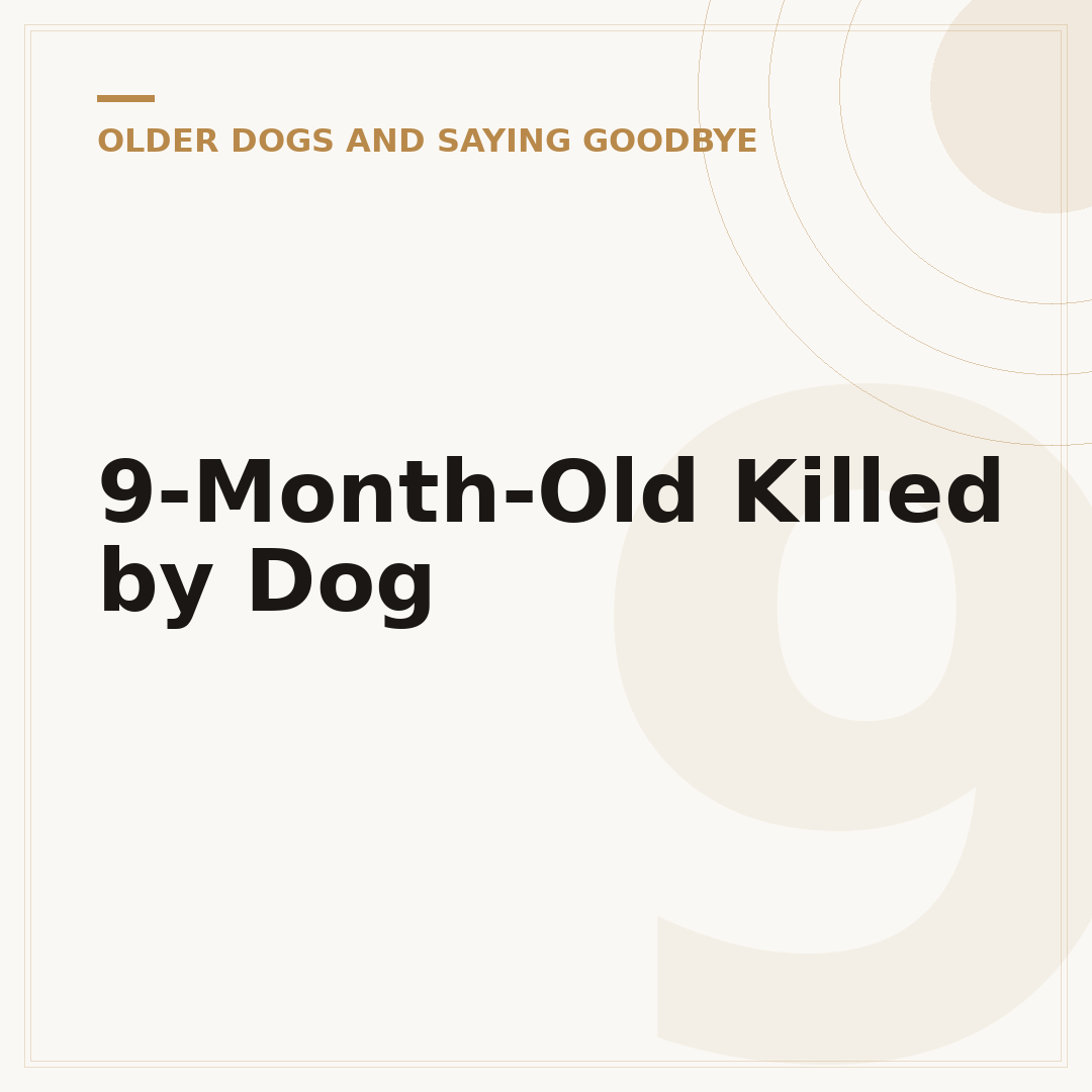 9-Month-Old Killed by Dog