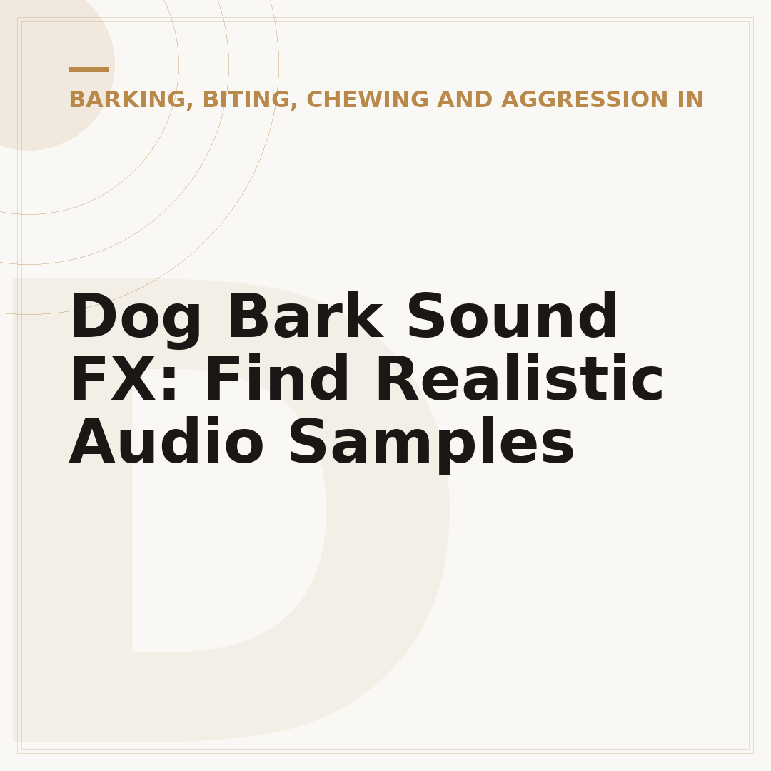 Dog Bark Sound FX: Find Realistic Audio Samples