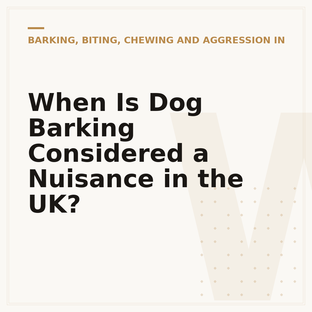 When Is Dog Barking Considered a Nuisance in the UK?