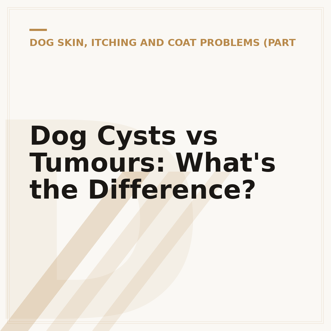 Dog Cysts vs Tumours: What's the Difference?