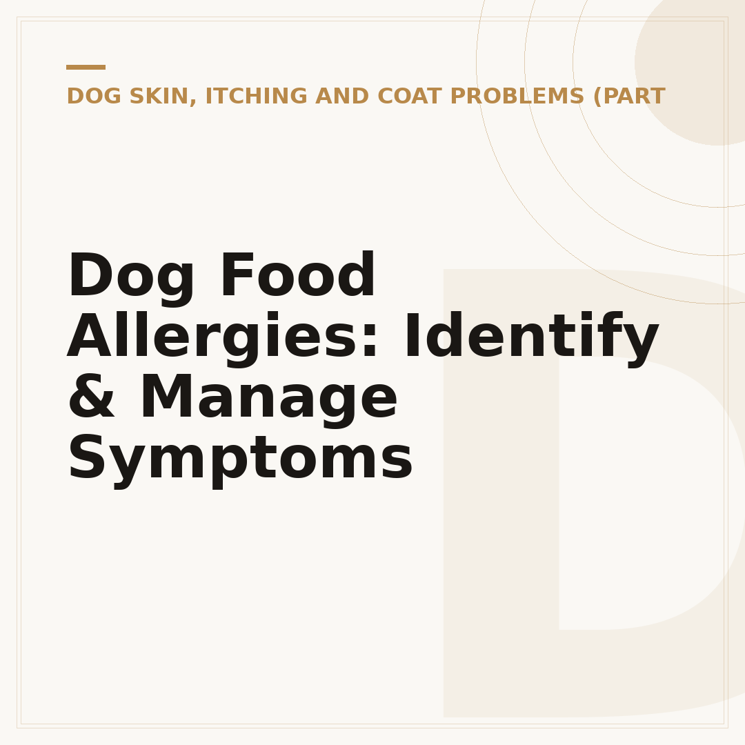 Dog Food Allergies: Identify & Manage Symptoms