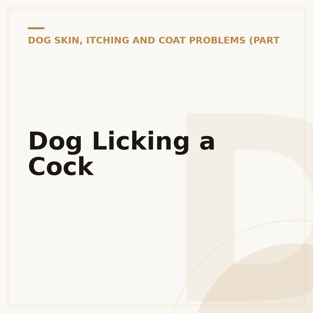 Dog Licking a Cock