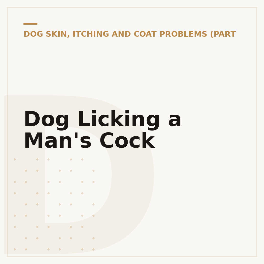 Dog Licking a Man's Cock