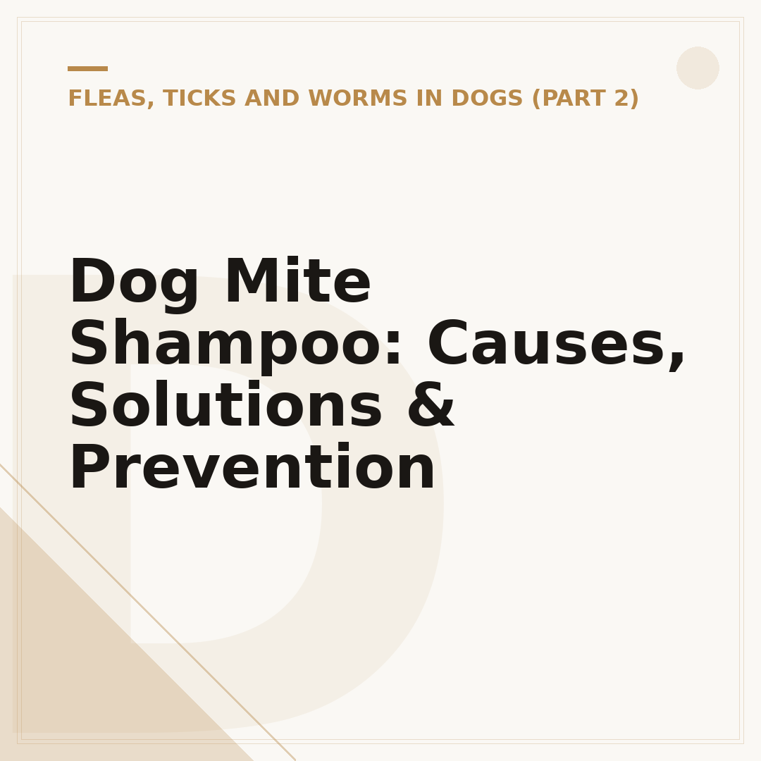 Dog Mite Shampoo: Causes, Solutions & Prevention