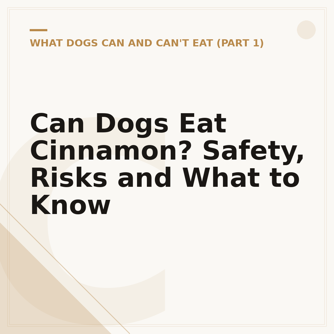 Can Dogs Eat Cinnamon? Safety, Risks and What to Know