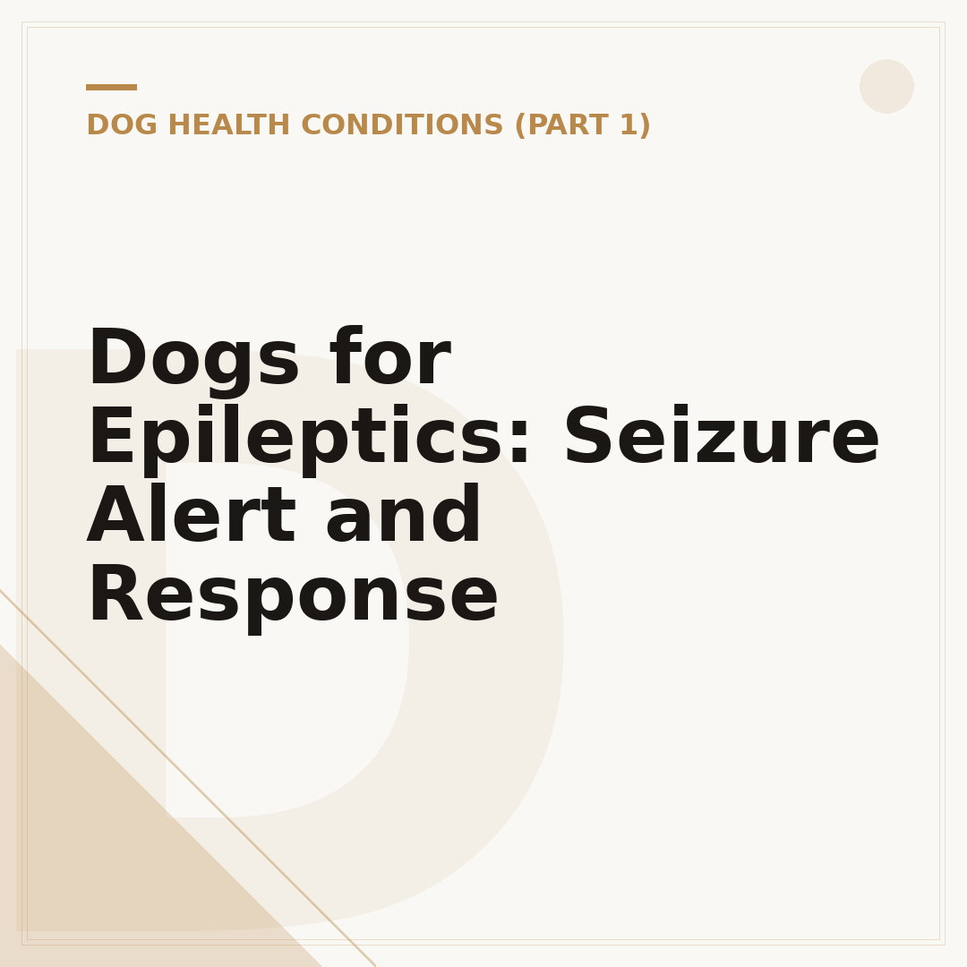 Dogs for Epileptics: Seizure Alert and Response