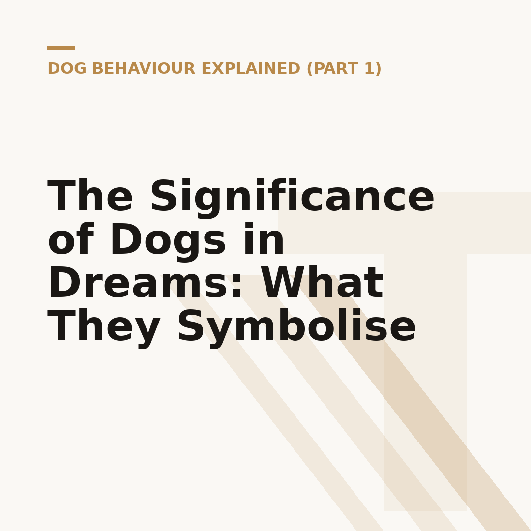 The Significance of Dogs in Dreams: What They Symbolise