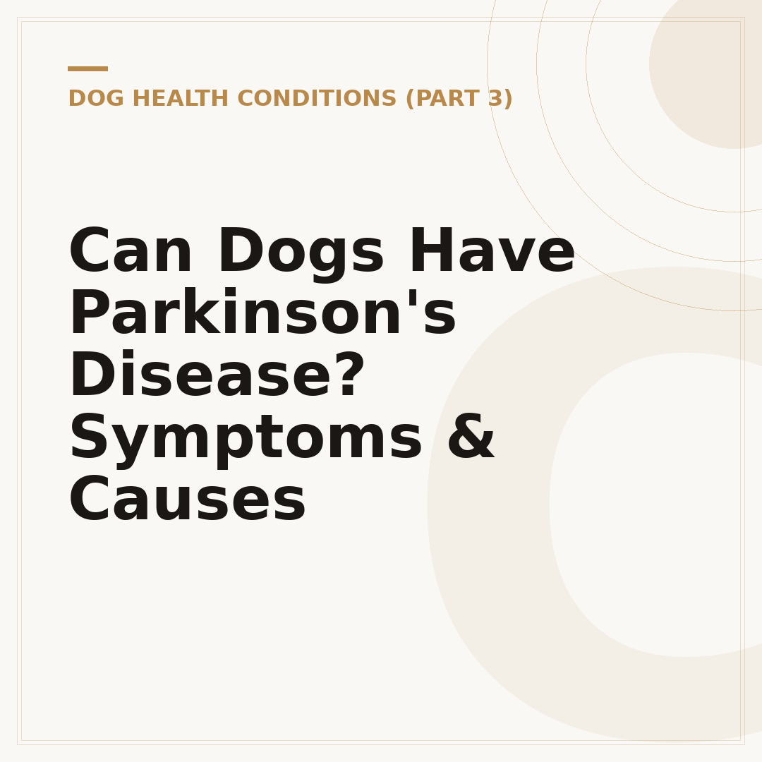 Can Dogs Have Parkinson's Disease? Symptoms & Causes