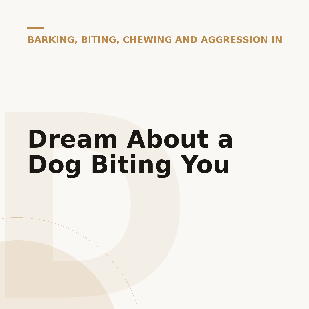 Dream About a Dog Biting You