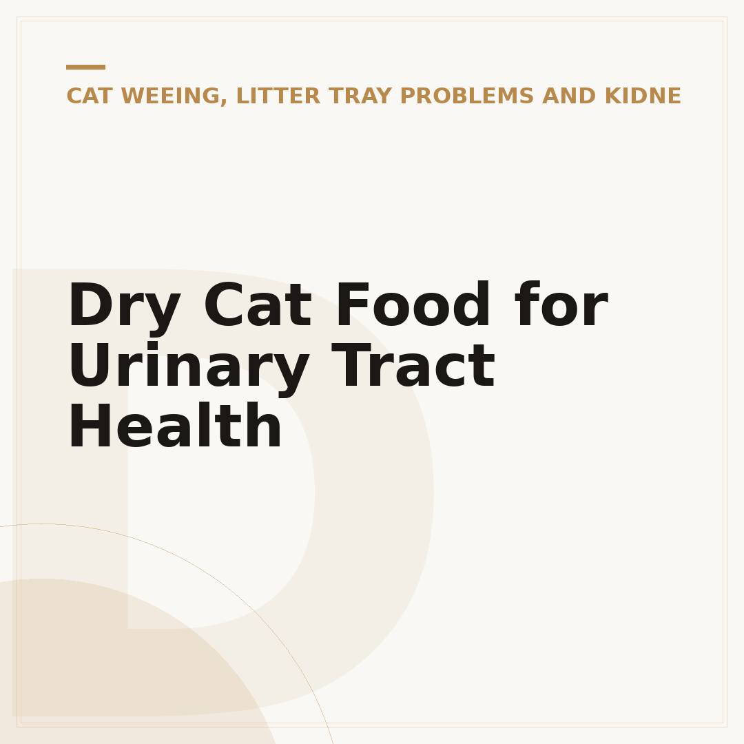 Dry Cat Food for Urinary Tract Health