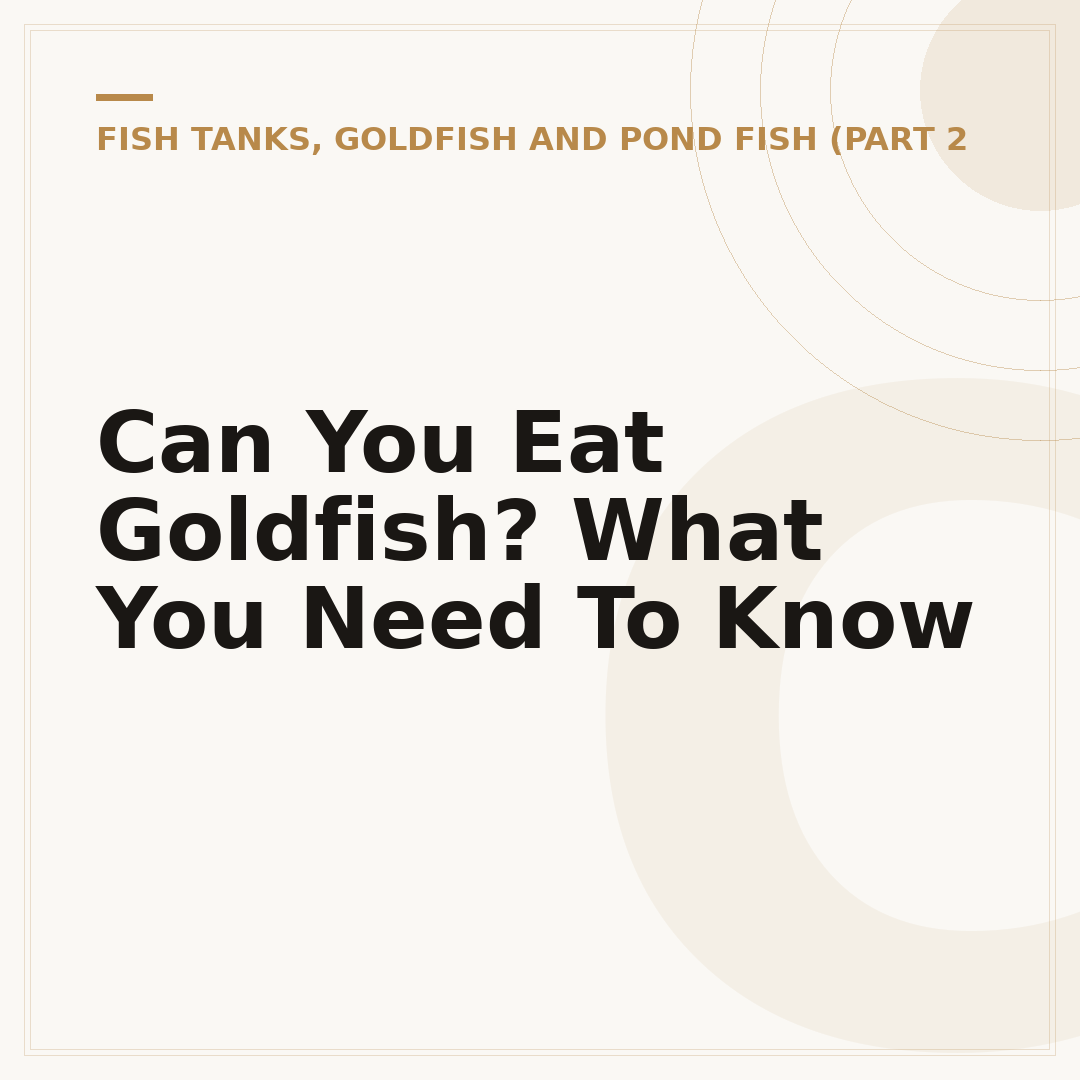Can You Eat Goldfish? What You Need To Know