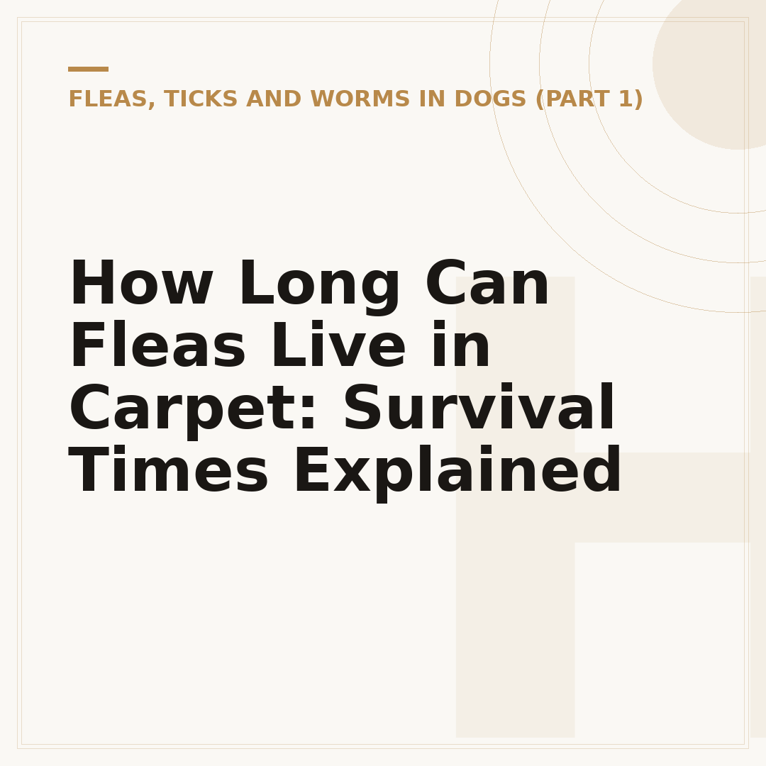 How Long Can Fleas Live in Carpet: Survival Times Explained