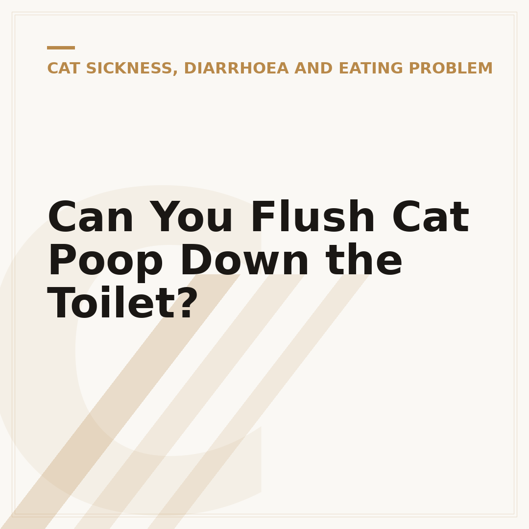 Can You Flush Cat Poop Down the Toilet?