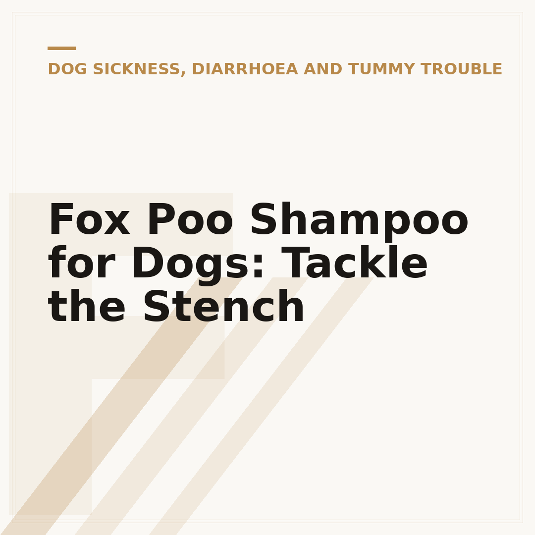 Fox Poo Shampoo for Dogs: Tackle the Stench