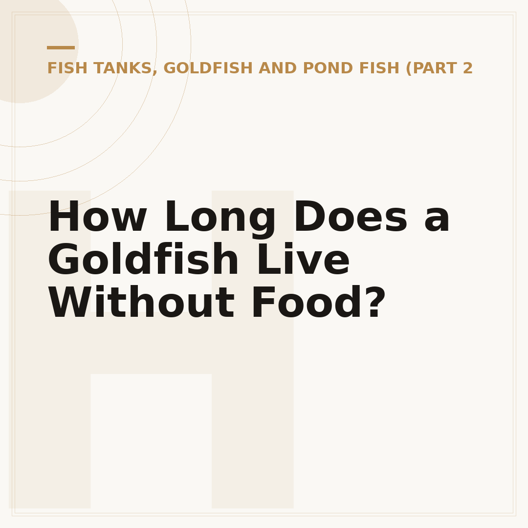 How Long Does a Goldfish Live Without Food?