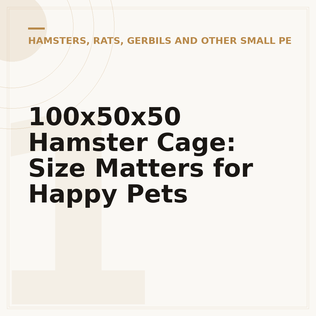 100x50x50 Hamster Cage: Size Matters for Happy Pets