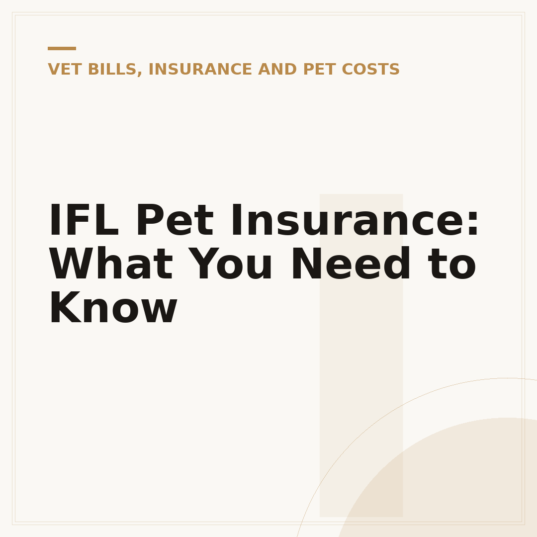IFL Pet Insurance: What You Need to Know