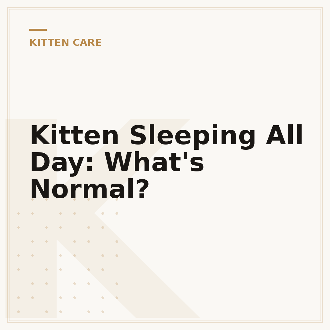 Kitten Sleeping All Day: What's Normal?