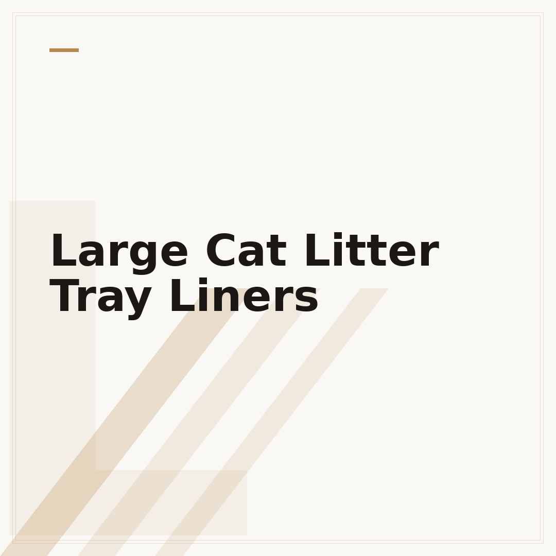 Large Cat Litter Tray Liners