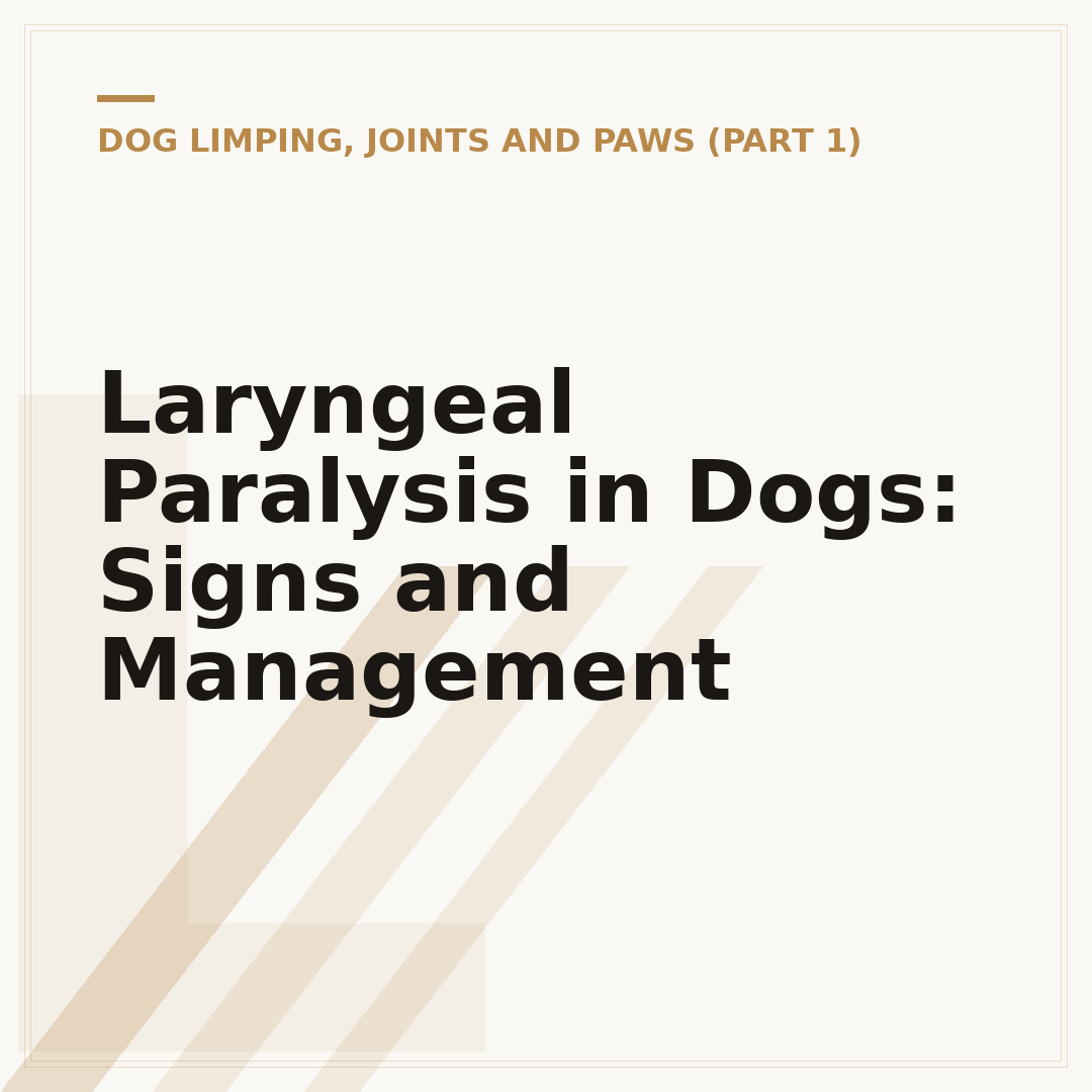 Laryngeal Paralysis in Dogs: Signs and Management