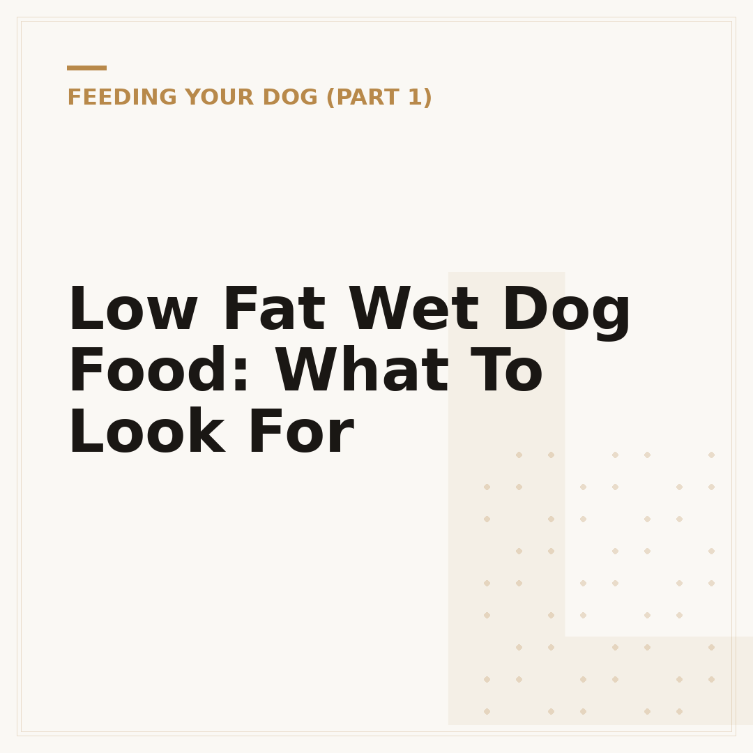 Low Fat Wet Dog Food: What To Look For