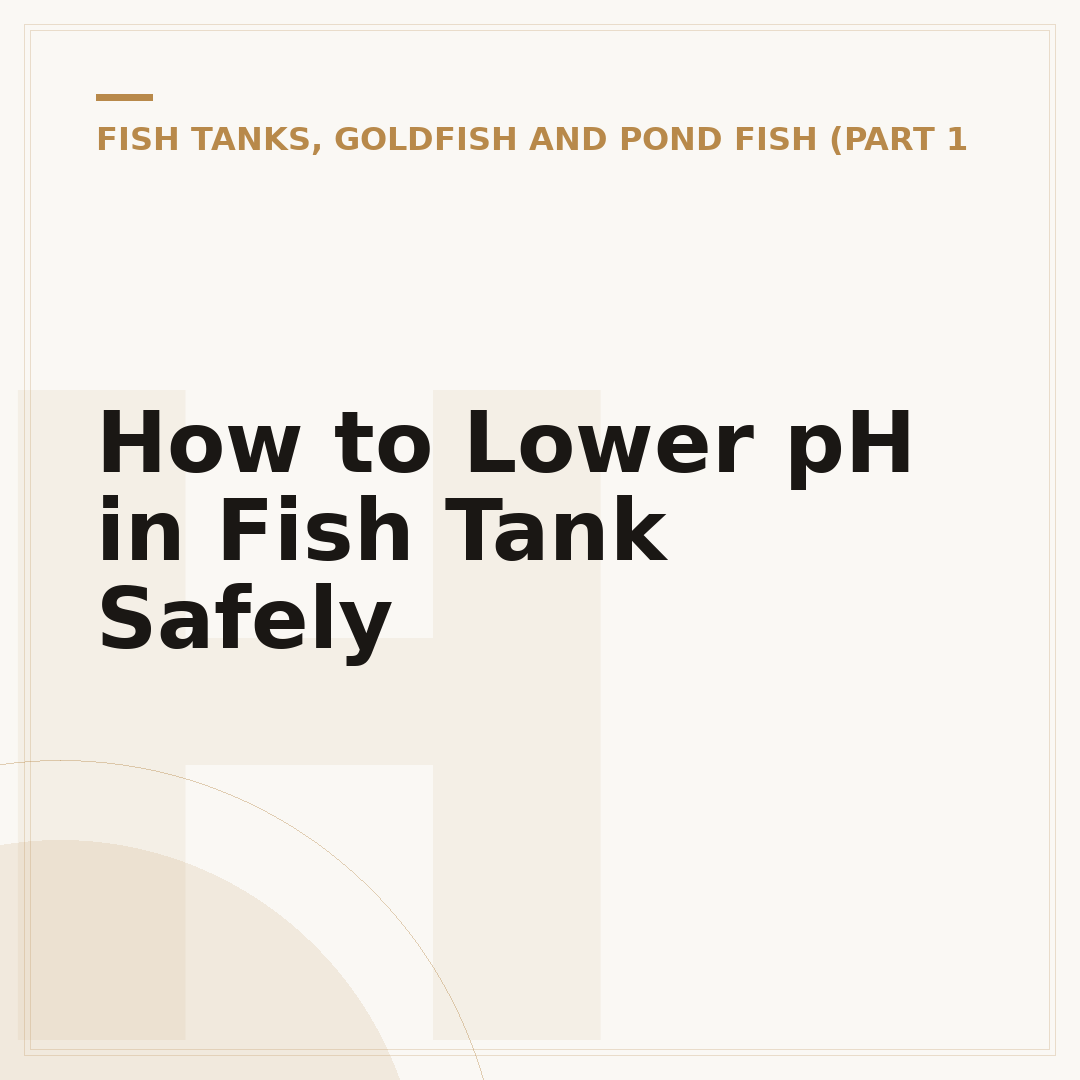 How to Lower pH in Fish Tank Safely