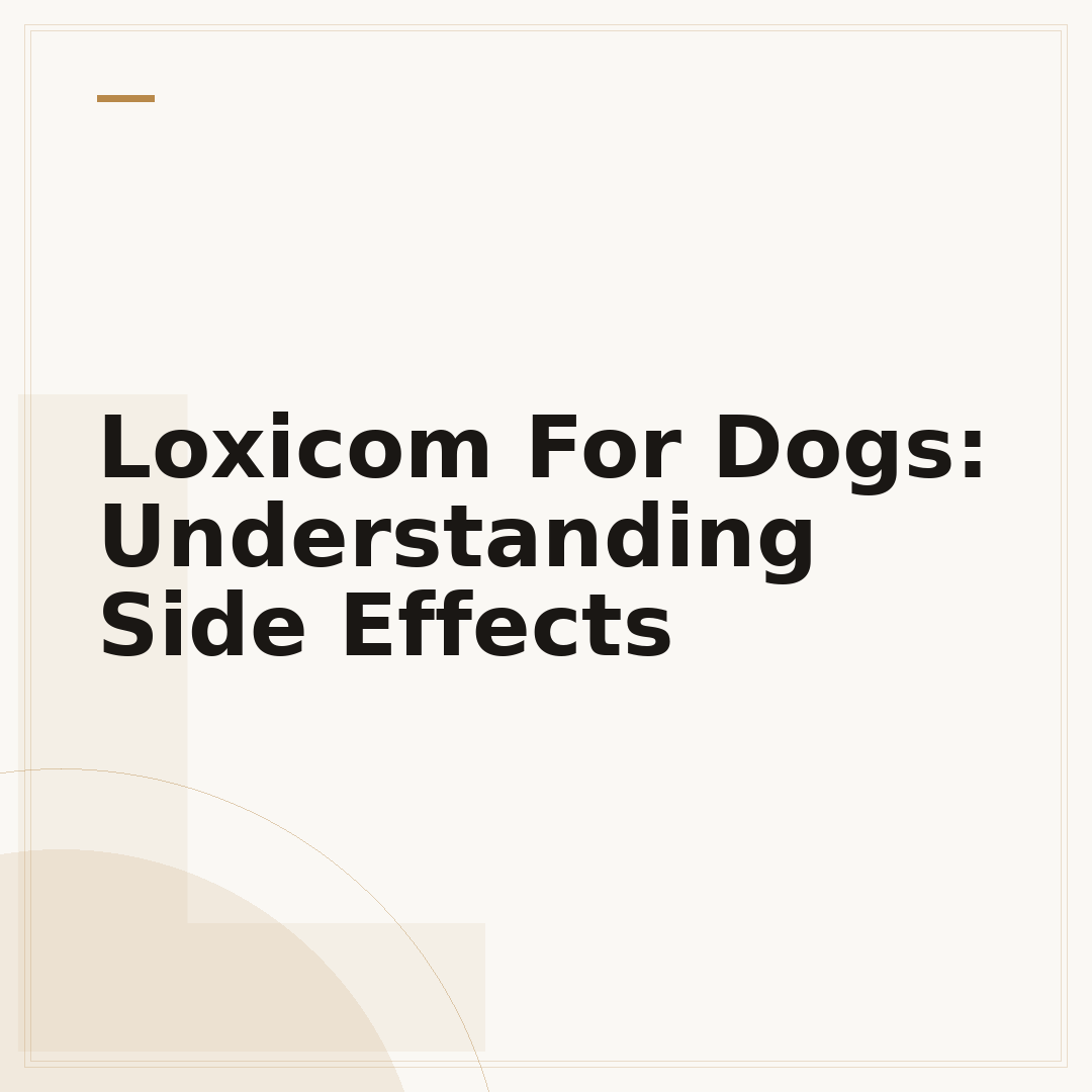 Loxicom For Dogs: Understanding Side Effects