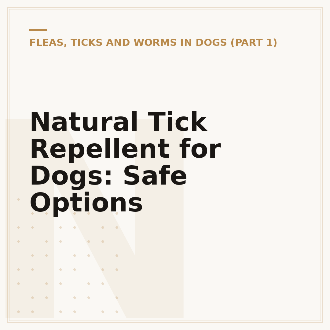 Natural Tick Repellent for Dogs: Safe Options