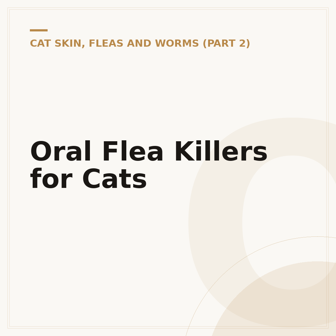 Oral Flea Killers for Cats