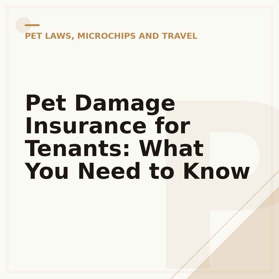 Pet Damage Insurance for Tenants: What You Need to Know